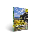 A Karancs- és Medves-Vajdavár vidék legszebb túrái túrakönyv