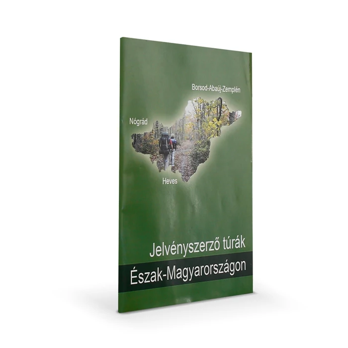 Jelvényszerző Túrák Észak-Magyarországon
